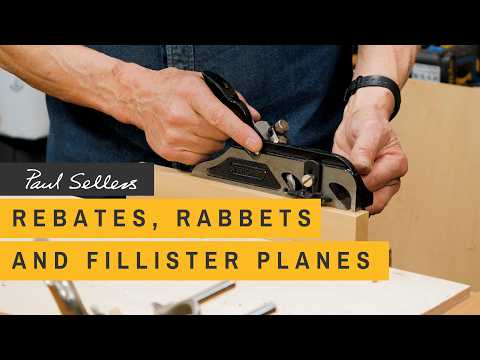 Rebates, Rabbets and Fillister Planes | Paul Sellers — YouTube video thumbnail
