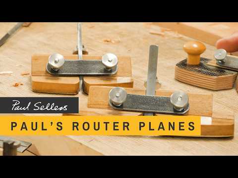 Paul’s Router Planes | Paul Sellers — YouTube video thumbnail