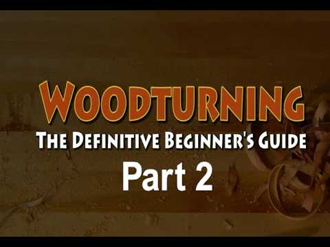 Woodturning: The Definitive Beginner’s Guide- Classic DVD (Part 2) — YouTube video thumbnail